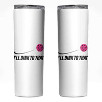 Pickleball Gifts For Women Skinny Tumbler Dink Responsibly Pickle Ball Lovers Player Coach