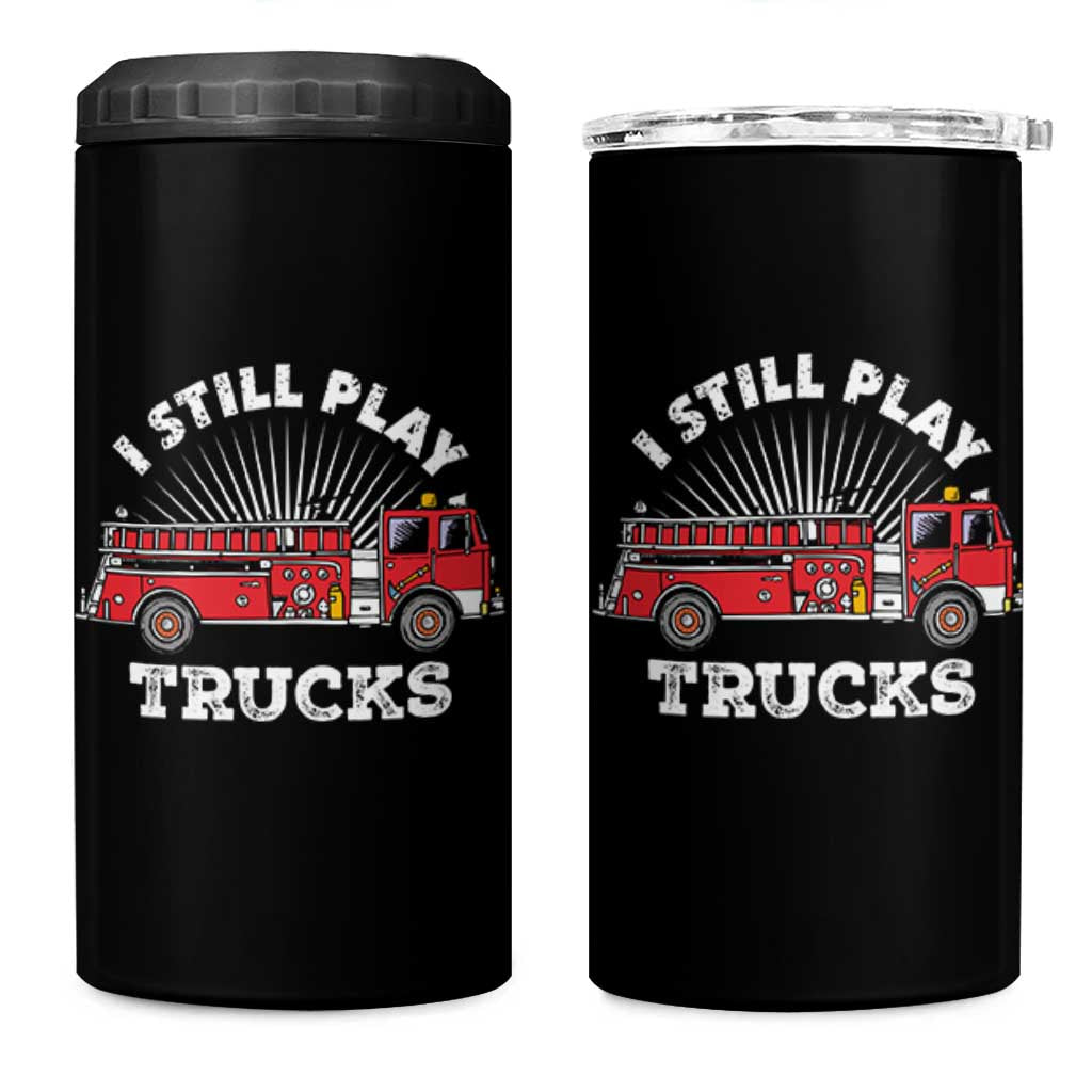 Funny Firefighter 4 in 1 Can Cooler Tumbler Gift For Firefighters Play With Fire Trucks