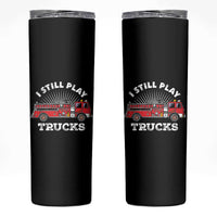 Funny Firefighter Skinny Tumbler Gift For Firefighters Play With Fire Trucks