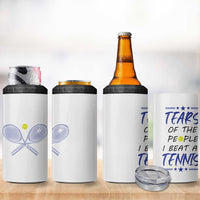 Funny Tennis 4 in 1 Can Cooler Tumbler Tears Of The People I Beat At Tennis