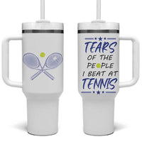 Funny Tennis Tumbler With Handle Tears Of The People I Beat At Tennis
