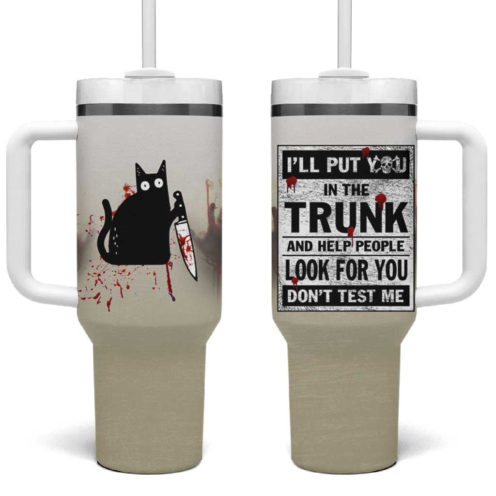 Halloween Cat Lover Gift Tumbler With Handle I'll Put You In The Trunk And Help People Look For You Don't Test Me - Wonder Print Shop