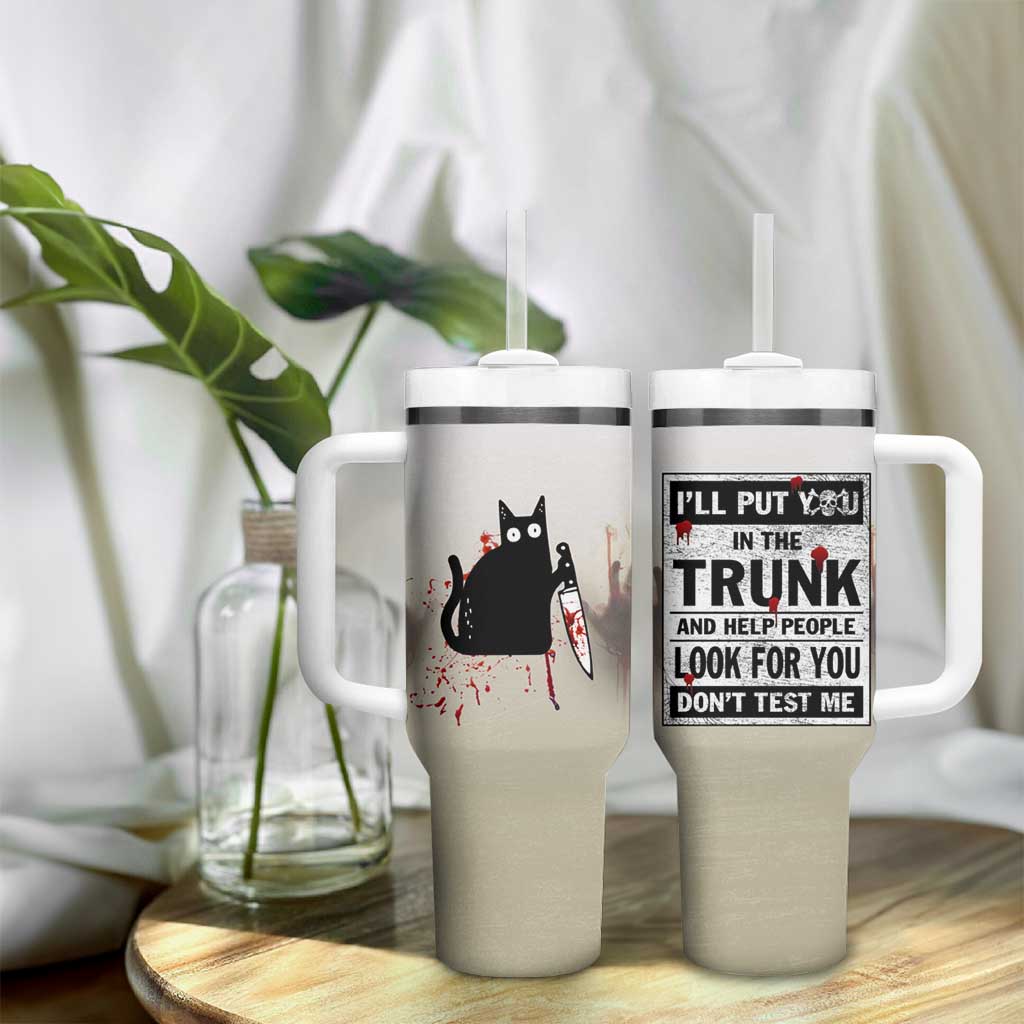 Halloween Cat Lover Gift Tumbler With Handle I'll Put You In The Trunk And Help People Look For You Don't Test Me - Wonder Print Shop