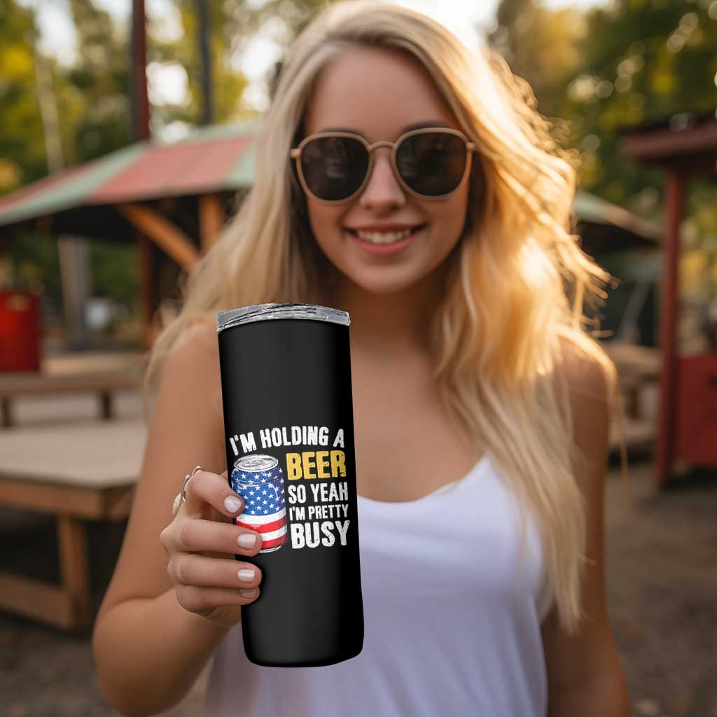 Funny Mens Drinking Skinny Tumbler I'm Holding a Beer So Yeah I'm Pretty Busy American Flag - Wonder Print Shop