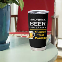 Funny Drinking Franklin' Tumbler Cup I Only Drink Beer 3 Days A Week Humorous Drinker Lovers US Flag - Wonder Print Shop