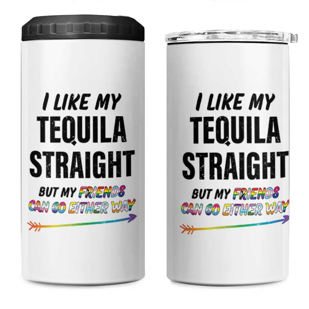 LGBTQ Rainbow Pride Ally 4 in 1 Can Cooler Tumbler I Like My Whiskey Straight But My Friends Can Go Either Way Whiskey Drinking Joke