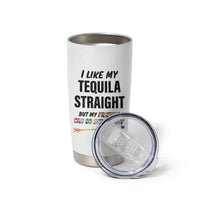 LGBTQ Rainbow Pride Ally Tumbler Cup I Like My Whiskey Straight But My Friends Can Go Either Way Whiskey Drinking Joke
