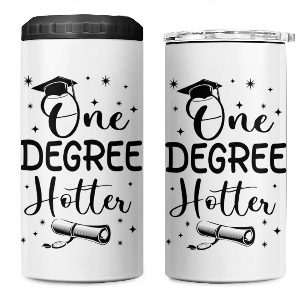 Funny Graduation 4 in 1 Can Cooler Tumbler One Degree Hotter - Wonder Print Shop