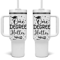Funny Graduation Tumbler With Handle One Degree Hotter - Wonder Print Shop