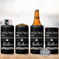 Funny Mom 4 in 1 Can Cooler Tumbler You're an Awesome Mother Keep That Shit Up - Wonder Print Shop