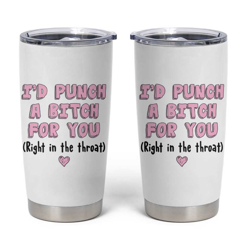 Funny Gifts for Mom BFF Tumbler Cup Id Punch A Bitch For You - Wonder Print Shop