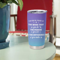 Thank You Gifts For Women Tumbler Cup May You Be Proud Of The Work You Do Thanks Retirement Goodbye Farewell Gift