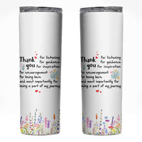 Appreciation Gifts Skinny Tumbler Flower Thank You Being A Part Of My Journey