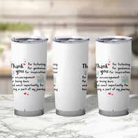 Appreciation Gifts Tumbler Cup Flower Thank You Being A Part Of My Journey