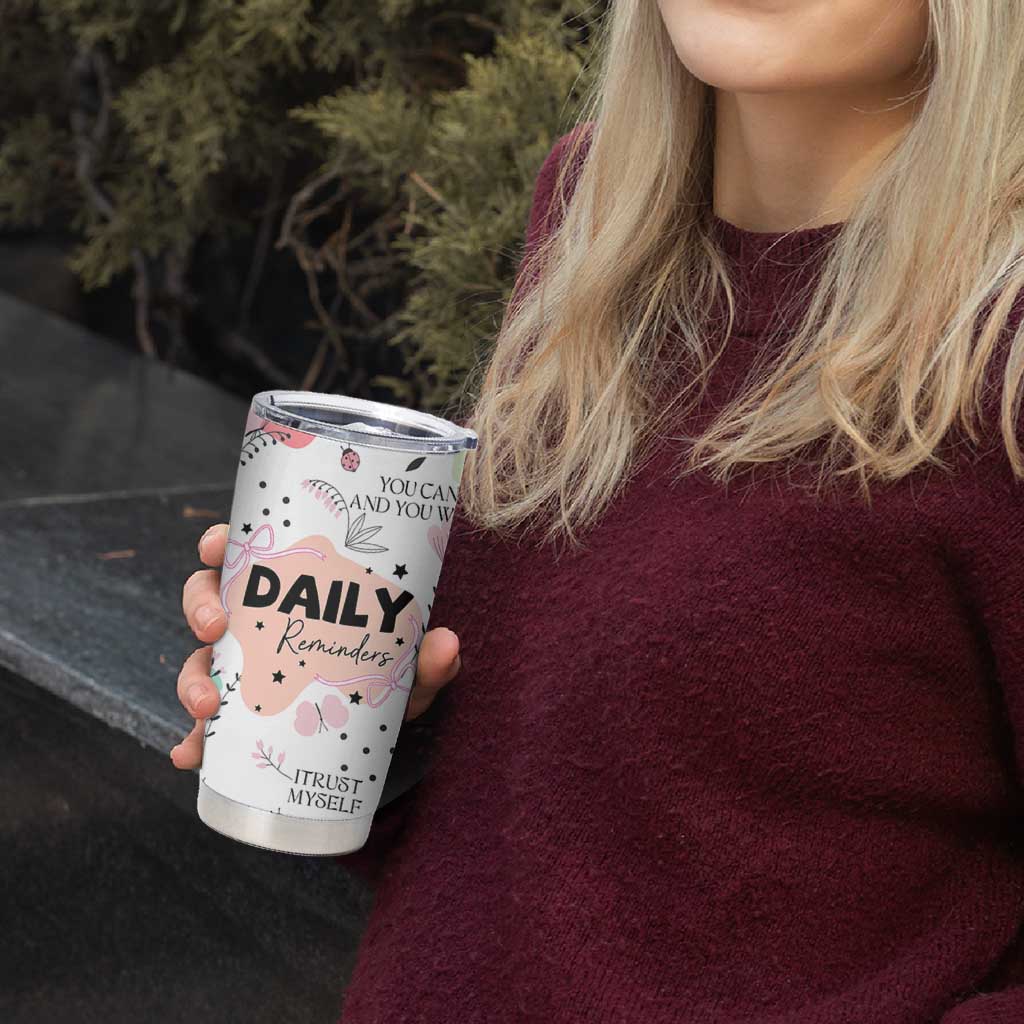 Daily Reminders Tumbler Cup Self Care Mental Health Positive Daily Affirmations Gifts
