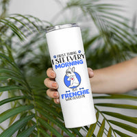Frenchie Dog Gifts Skinny Tumbler Life Is Better With French Bulldog Dog Funny Pet Owner Gifts