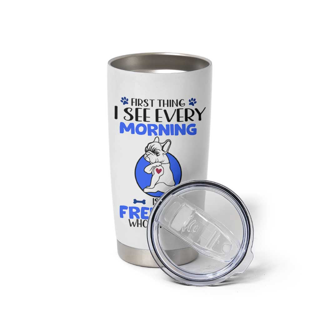 Frenchie Dog Gifts Tumbler Cup Life Is Better With French Bulldog Dog Funny Pet Owner Gifts