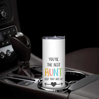 Funny Auntie Skinny Tumbler You're The Best Aunt Keep That Shit Up - Wonder Print Shop