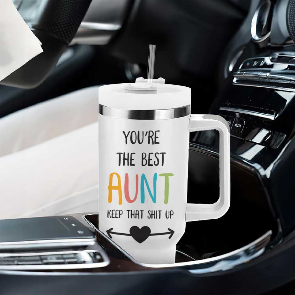 Funny Auntie Tumbler With Handle You're The Best Aunt Keep That Shit Up - Wonder Print Shop