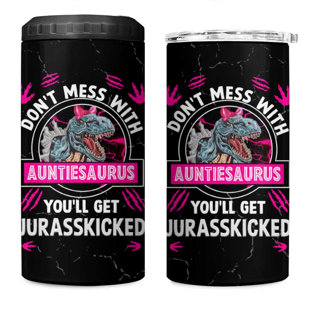 Funny Dinosaur Aunt 4 in 1 Can Cooler Tumbler Don't Mess With Autiesaurus You'll Get Jurasskicked - Wonder Print Shop