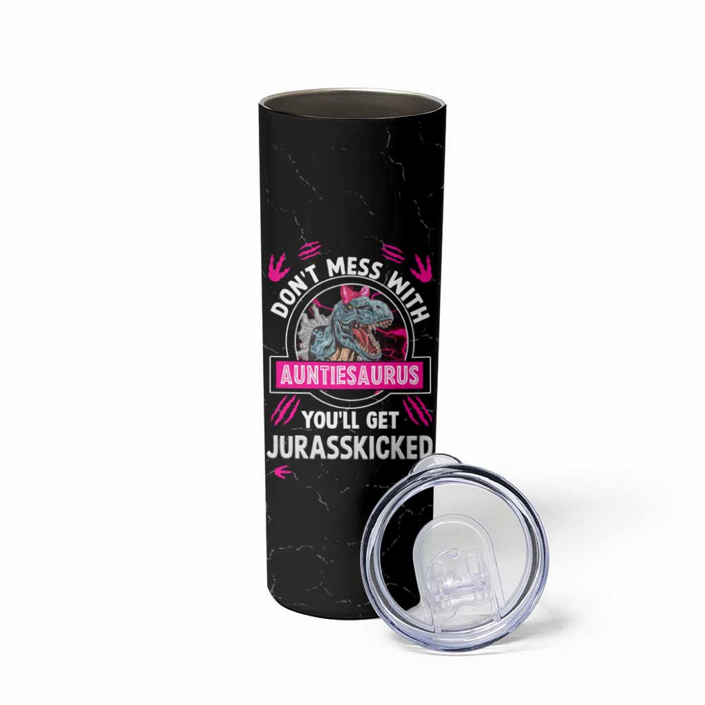 Funny Dinosaur Aunt Skinny Tumbler Don't Mess With Autiesaurus You'll Get Jurasskicked - Wonder Print Shop