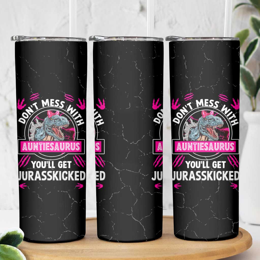 Funny Dinosaur Aunt Skinny Tumbler Don't Mess With Autiesaurus You'll Get Jurasskicked - Wonder Print Shop