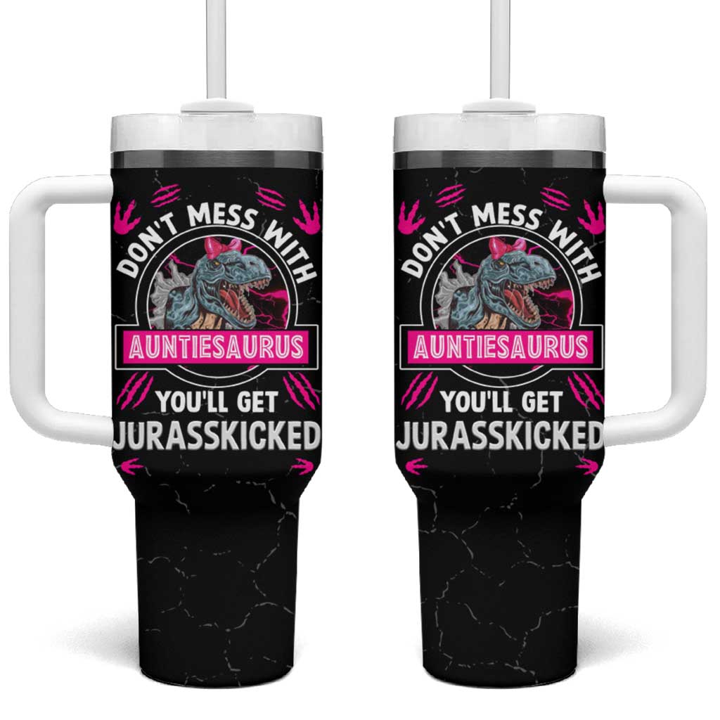 Funny Dinosaur Aunt Tumbler With Handle Don't Mess With Autiesaurus You'll Get Jurasskicked - Wonder Print Shop