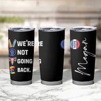Personalized Harris Walz 2024 Tumbler Cup Custom Name Were Not Going Back Support Madam President - Wonder Print Shop