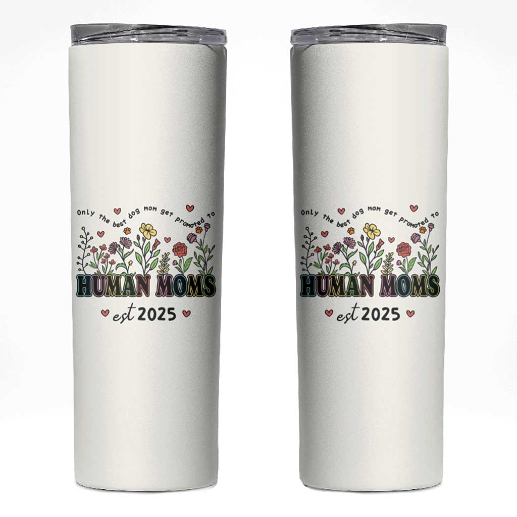 New Mom Gifts Skinny Tumbler Funny Mothers Day Gift Dog Moms Pregnancy Must Haves