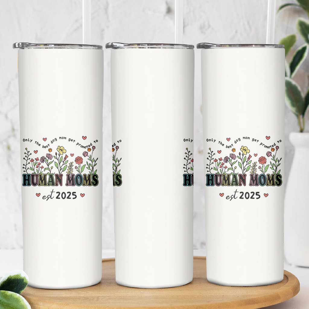 New Mom Gifts Skinny Tumbler Funny Mothers Day Gift Dog Moms Pregnancy Must Haves