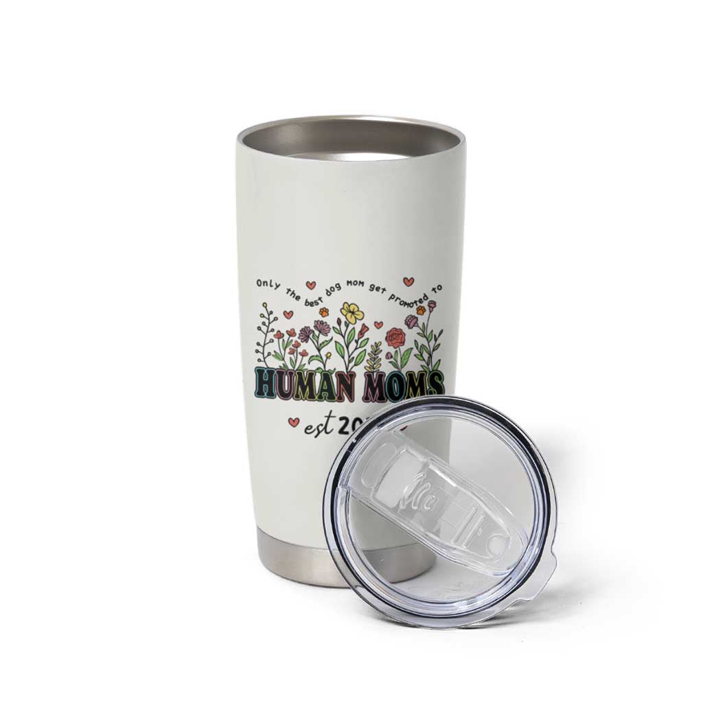 New Mom Gifts Tumbler Cup Funny Mothers Day Gift Dog Moms Pregnancy Must Haves