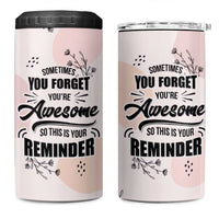 Inspirational Gifts for Her 4 in 1 Can Cooler Tumbler Sometimes You Forget You're Awesome - Wonder Print Shop
