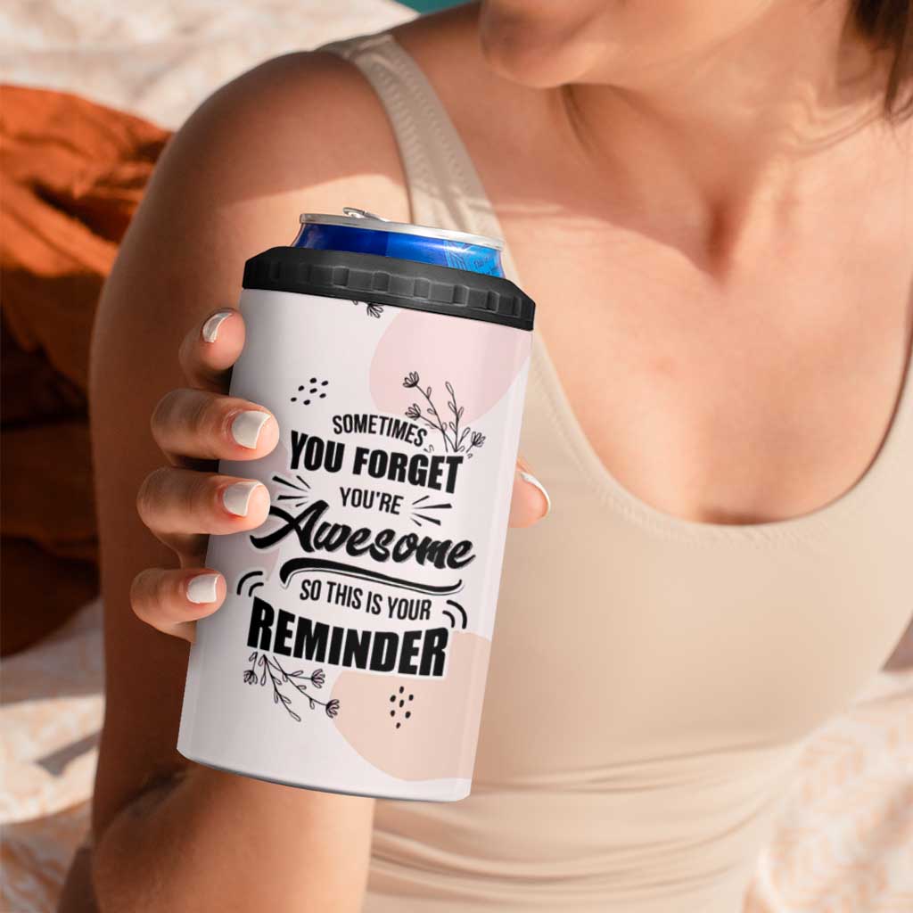 Inspirational Gifts for Her 4 in 1 Can Cooler Tumbler Sometimes You Forget You're Awesome - Wonder Print Shop