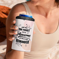 Inspirational Gifts for Her 4 in 1 Can Cooler Tumbler Sometimes You Forget You're Awesome - Wonder Print Shop
