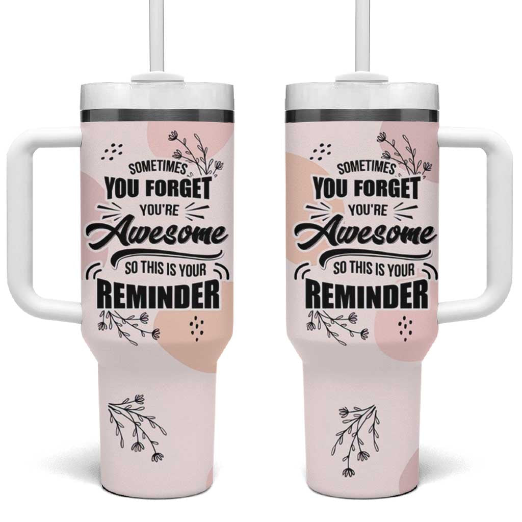 Inspirational Gifts for Her Tumbler With Handle Sometimes You Forget You're Awesome - Wonder Print Shop