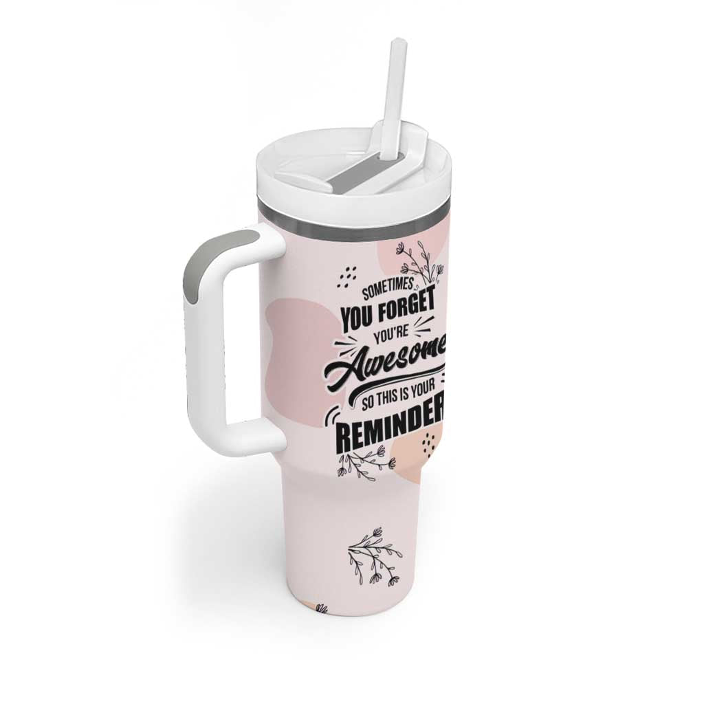 Inspirational Gifts for Her Tumbler With Handle Sometimes You Forget You're Awesome - Wonder Print Shop