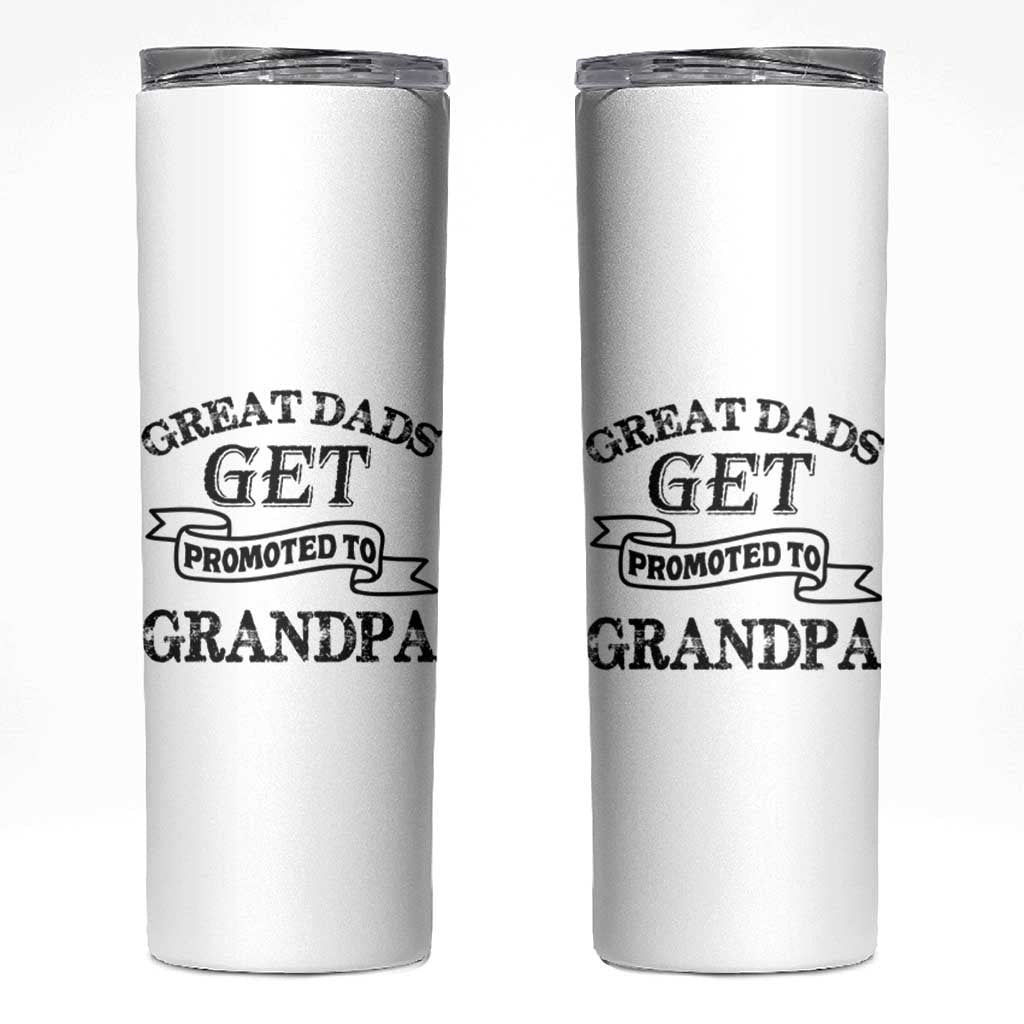 First Father's Day Skinny Tumbler Great Dads Get Promoted To Grandpa - Wonder Print Shop