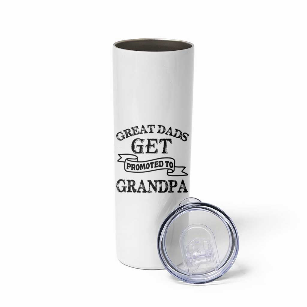 First Father's Day Skinny Tumbler Great Dads Get Promoted To Grandpa - Wonder Print Shop