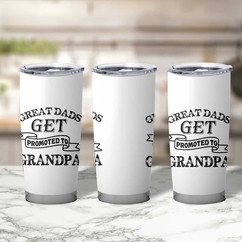 First Father's Day Tumbler Cup Great Dads Get Promoted To Grandpa - Wonder Print Shop