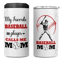Baseball Mom 4 in 1 Can Cooler Tumbler My Favorite Player Calls Me Mom Mothers Day