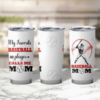 Baseball Mom Tumbler Cup My Favorite Player Calls Me Mom Mothers Day