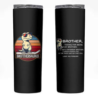 Funny Brother Gifts Skinny Tumbler I Smile Because You Are My Brother