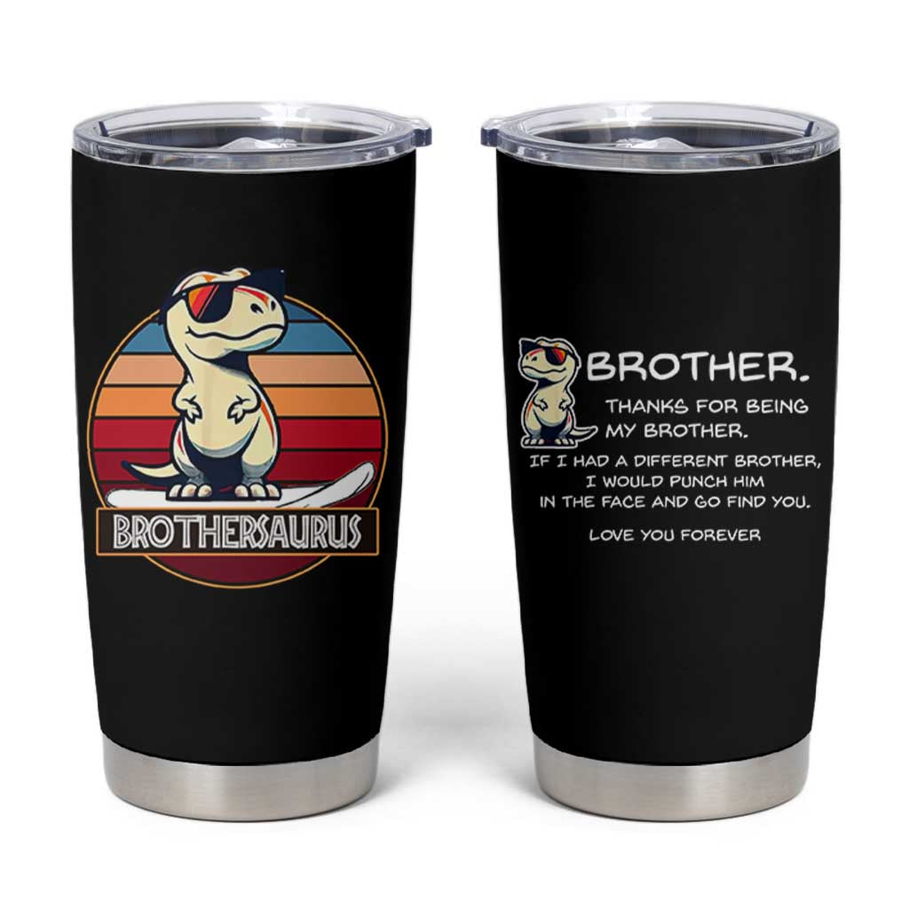 Funny Brother Gifts Tumbler Cup I Smile Because You Are My Brother