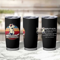 Funny Brother Gifts Tumbler Cup I Smile Because You Are My Brother