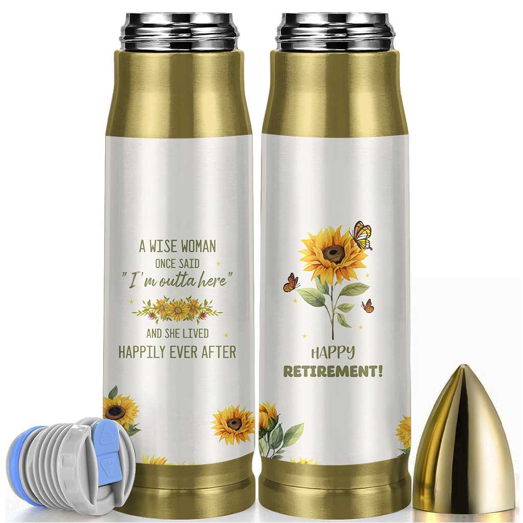 Retirement Gifts For Woman Bullet Tumbler Coworker Leaving A Wise Woman Once Said Im Outta Here Sunflower