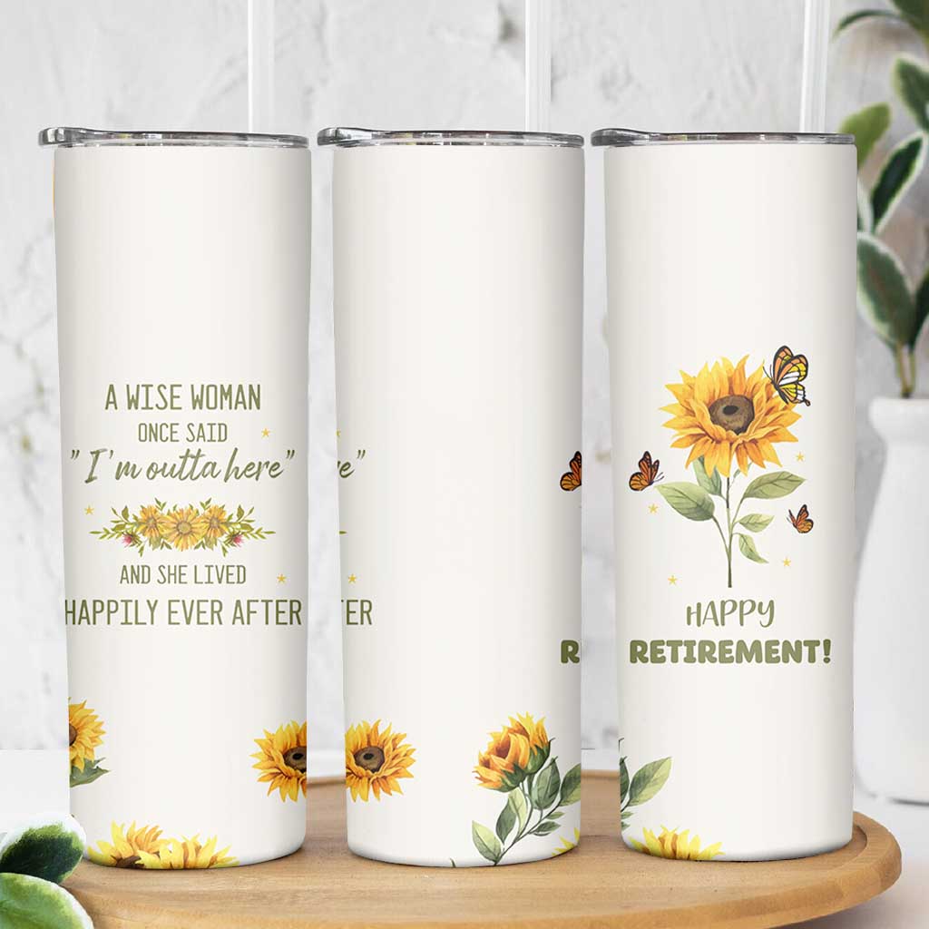 Retirement Gifts For Woman Skinny Tumbler Coworker Leaving A Wise Woman Once Said Im Outta Here Sunflower