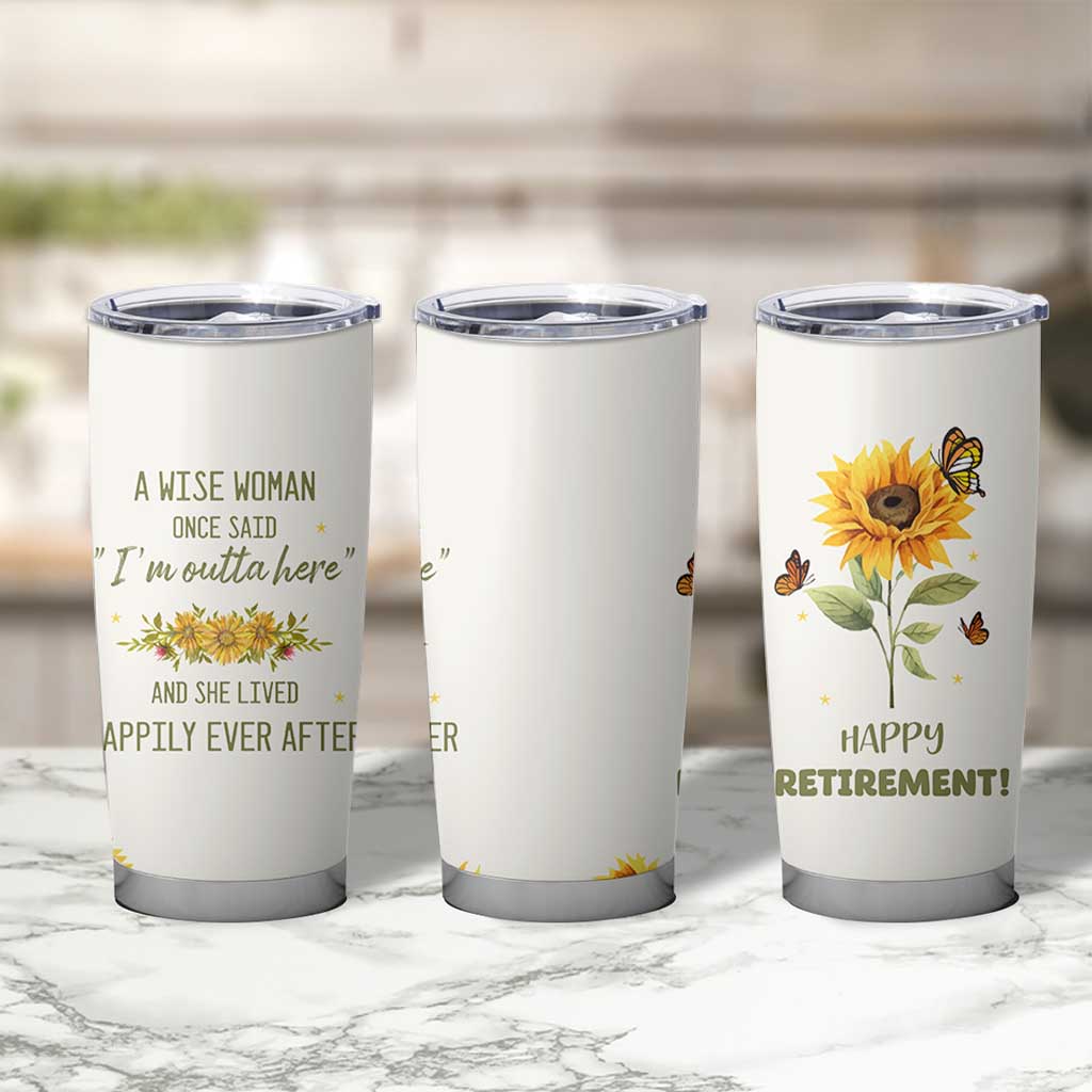 Retirement Gifts For Woman Tumbler Cup Coworker Leaving A Wise Woman Once Said Im Outta Here Sunflower