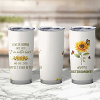 Retirement Gifts For Woman Tumbler Cup Coworker Leaving A Wise Woman Once Said Im Outta Here Sunflower