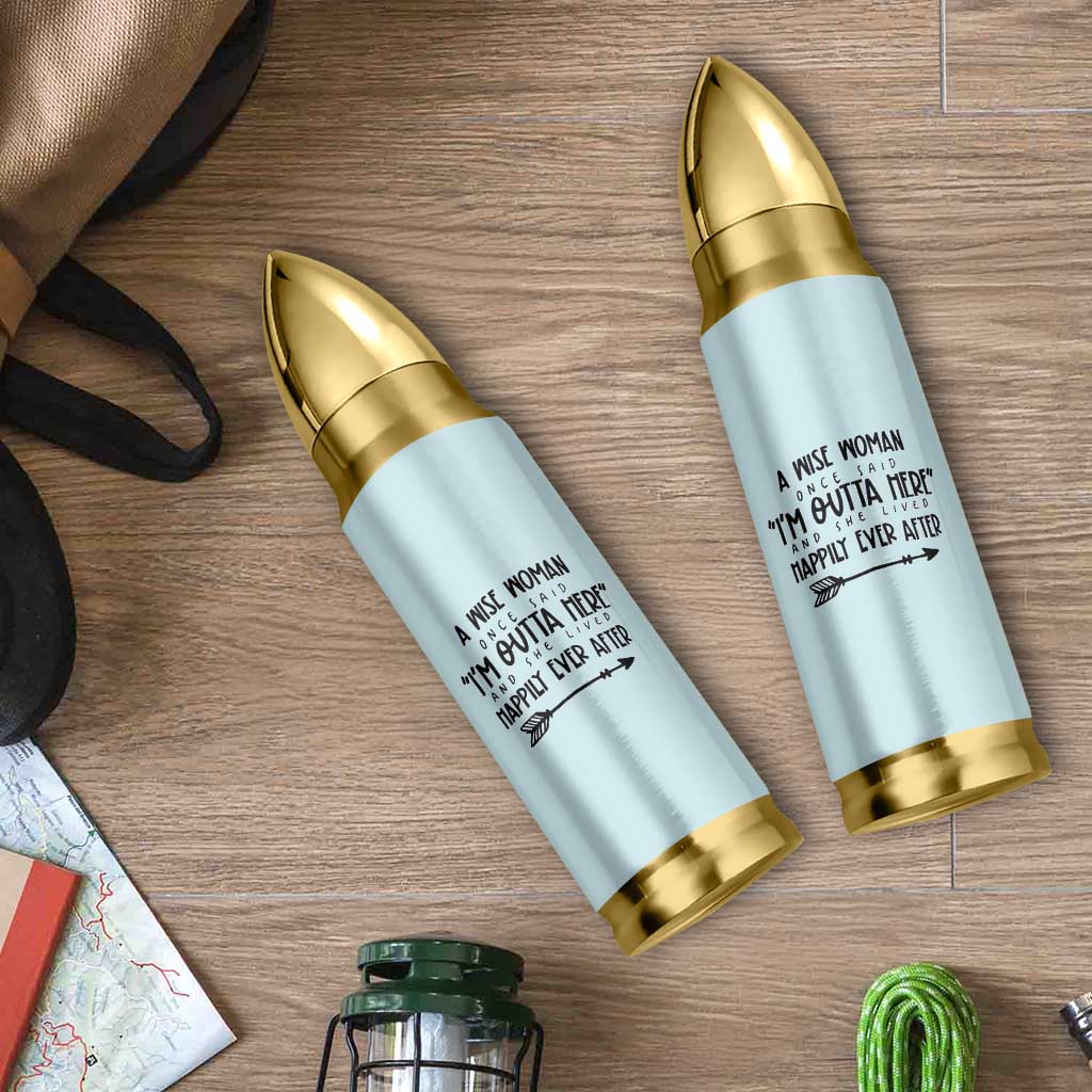 Retirement Gift For Women 2026 Bullet Tumbler A Wise Woman Once Said Im Outta Here