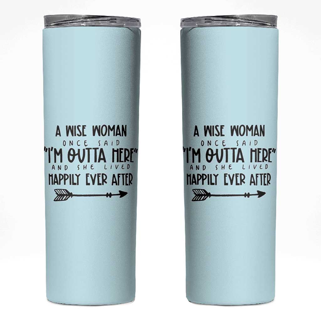 Retirement Gift For Women 2026 Skinny Tumbler A Wise Woman Once Said Im Outta Here